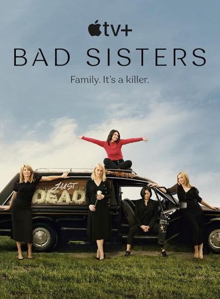 Bad Sisters | خواهران ناسازگار