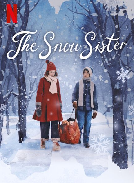 (2024) The Snow Sister | خواهر برفی