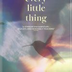 (2024) Every Little Thing | هر چیز کوچک